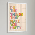 Load image into Gallery viewer, Do the things that make you happy 2