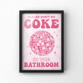 Load image into Gallery viewer, Coke in the bathroom