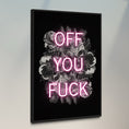 Load image into Gallery viewer, Off you f*ck