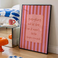 Load image into Gallery viewer, Funny Wall Art Print - Everything will be fine prints - Funny Art - Quote Wall art