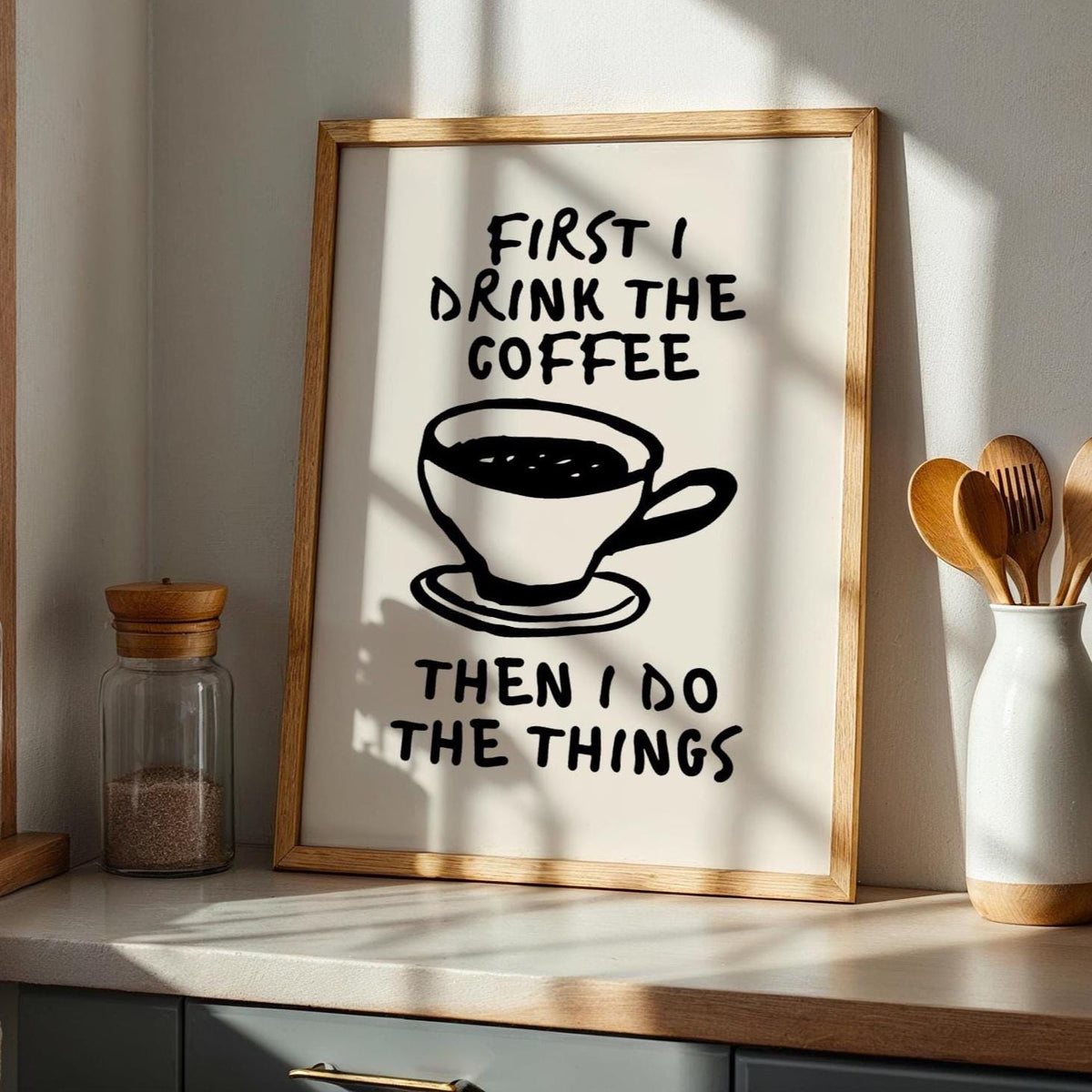 First I Drink Coffee | Kitchen Wall Art | Coffee Prints