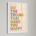 Load image into Gallery viewer, Do the things that make you happy 2
