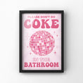 Load image into Gallery viewer, Coke in the bathroom
