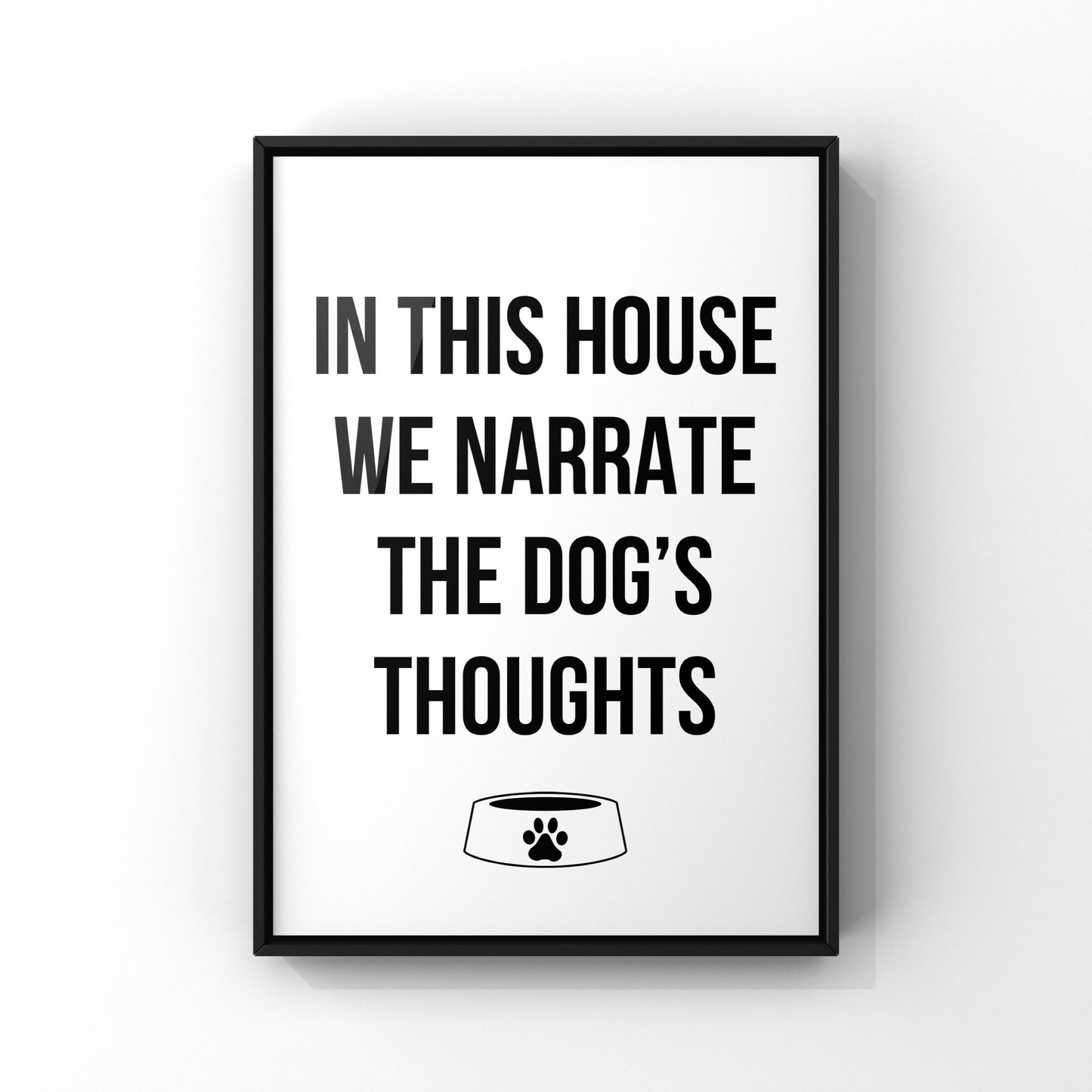Narrate the dog’s thoughts