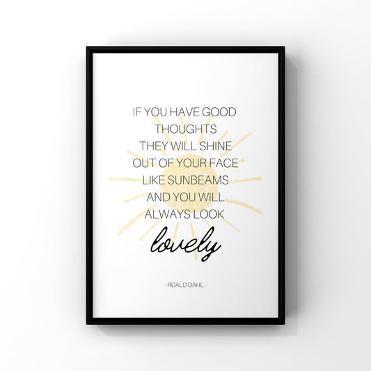 Roald Dahl Quote Print: Good Thoughts Shine - Nursery Wall Art