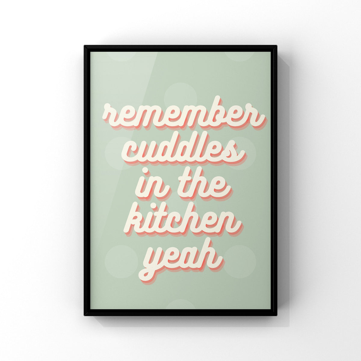Cuddles in the Kitchen Print: Song Lyrics Wall Art