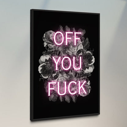 Sweary Floral Print - Offensive Wall Art - Black Poster - Rude Swear Word Artwork - Unwelcome Decor