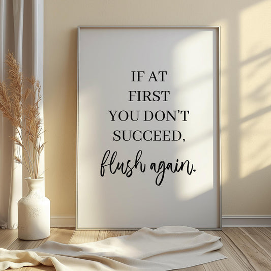 Funny Bathroom Print: 'Flush Again' Toilet Poster