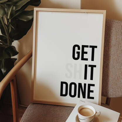 Get Shit Done | Motivational Office Art | Funny Wall Print | WFH decor | Typography Poster