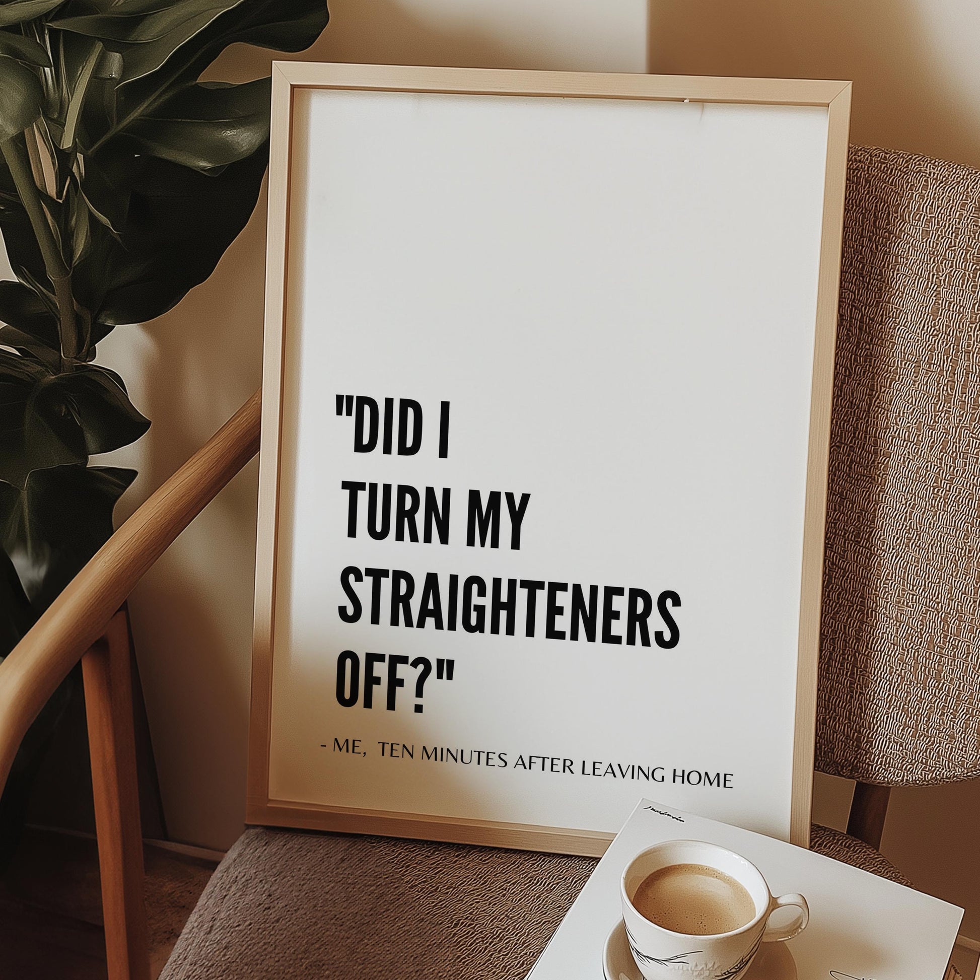 Funny 'Straighteners Off' Print: Positive Bedroom Wall Art
