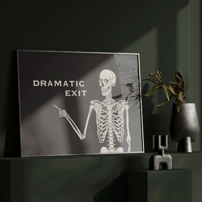 Funny Skull Print: Black and White Skeleton Art - Dramatic Exit