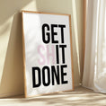 Load image into Gallery viewer, Get shit done, office art, motivational poster, office prints, desk decor, home office art, funny wall art, sweaty prints, typography prints
