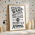 Load image into Gallery viewer, Funny Bathroom Decor | Wash Your Hands You Filthy Animal | Toilet Wall Art | WC Sign
