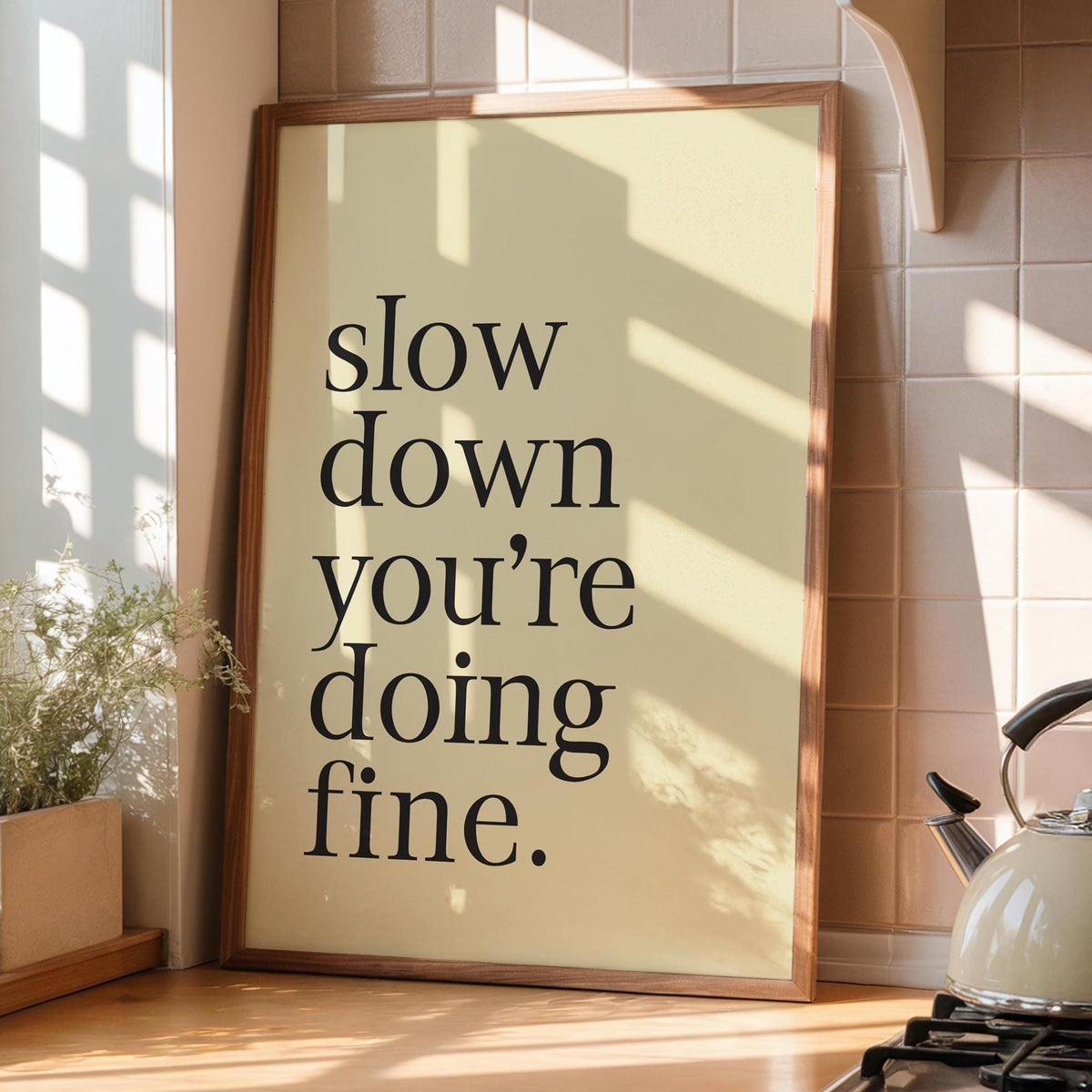 Slow Down Print - Typography Wall Art - Prints with Quotes - Lyric Prints