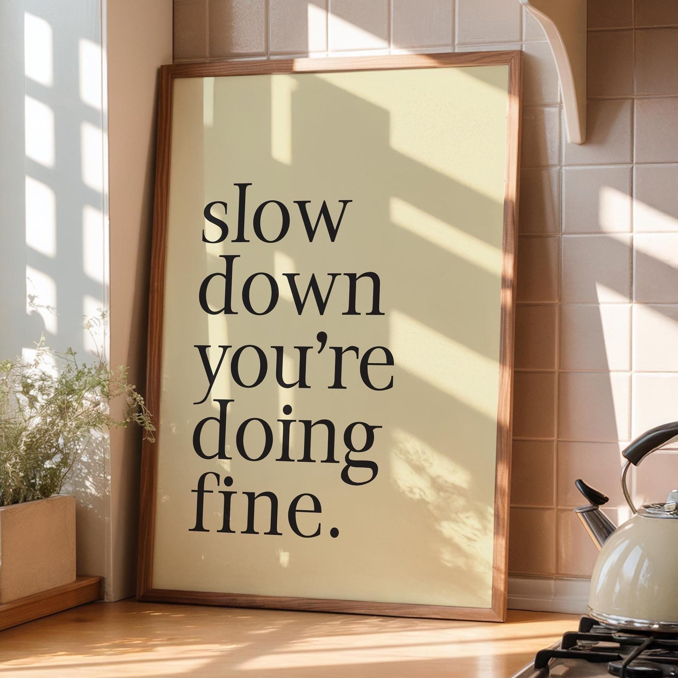 Slow Down Print - Typography Wall Art - Prints with Quotes - Lyric Prints