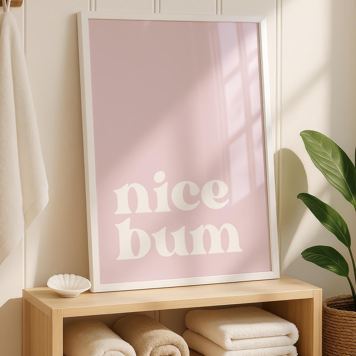 Nice Bum Print - Bathroom Posters - Bathroom Wall Art - Quotes for bathroom - Toilet Art - Toilet Wall Decor