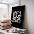 Load image into Gallery viewer, Funny Quote Art Print - Gothic Emo Decor - Black Sarcastic Posters

