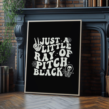 Funny Quote Art Print - Gothic Emo Decor - Black Sarcastic Posters