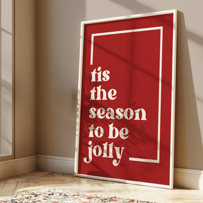 Tis the season to be jolly - Christmas Wall Art - Xmas Prints - Holiday Decor