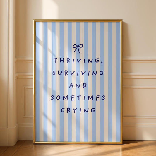 Thriving Surviving - Funny Prints - Typography Art - Blue stripes - Fun Wall Art