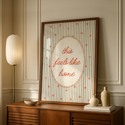 Feels like home - Cute home prints - Cosy Decor - Cottagecore Art