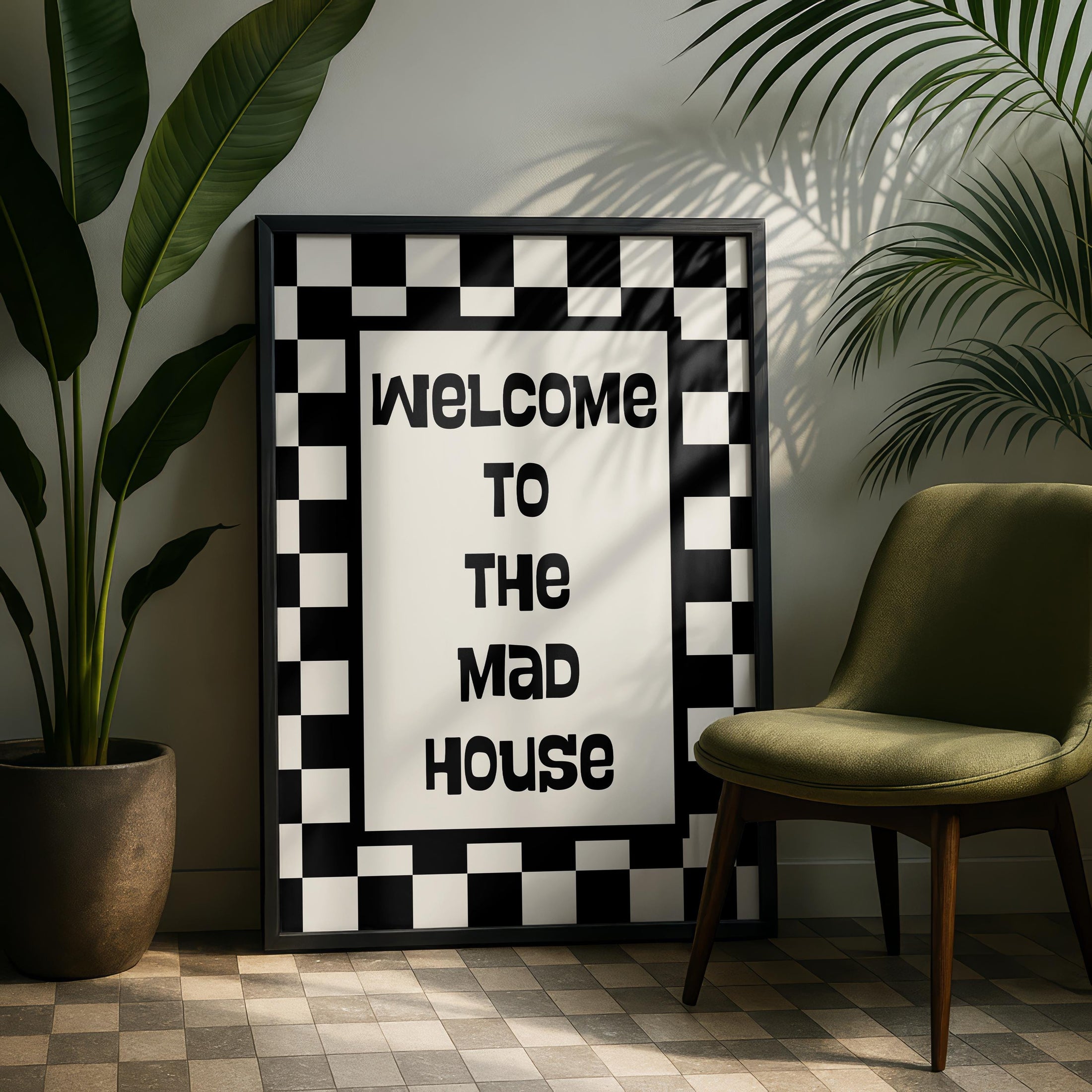 welcome to the mad house - welcome quotes - typography Hallway Welcome Art - mono wall art