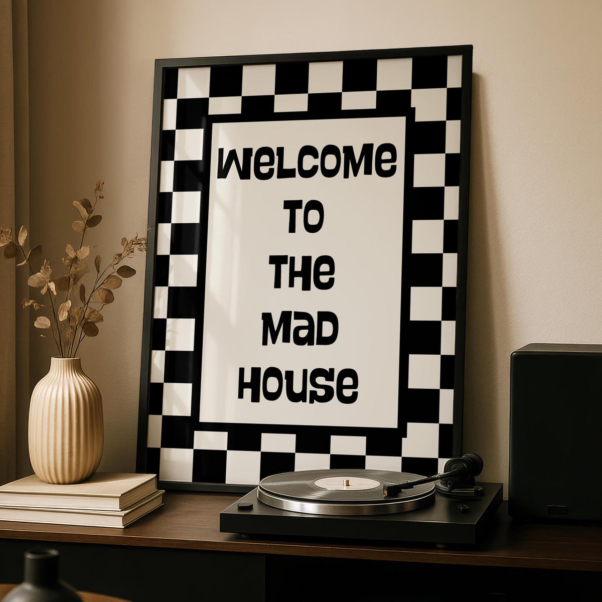welcome to the mad house - welcome quotes - typography Hallway Welcome Art - mono wall art