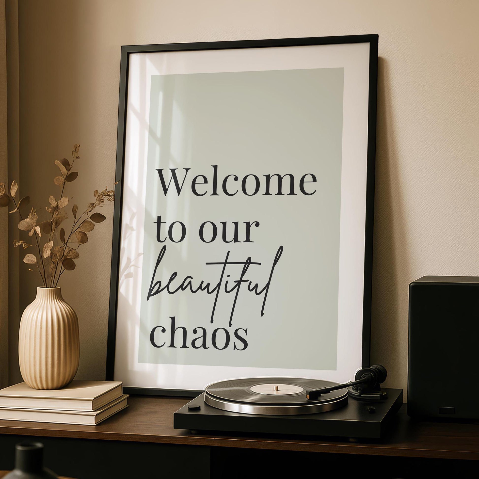 Light Green - Welcome to our beautiful chaos - welcome quotes - typography Hallway Welcome Art - minimalist wall art