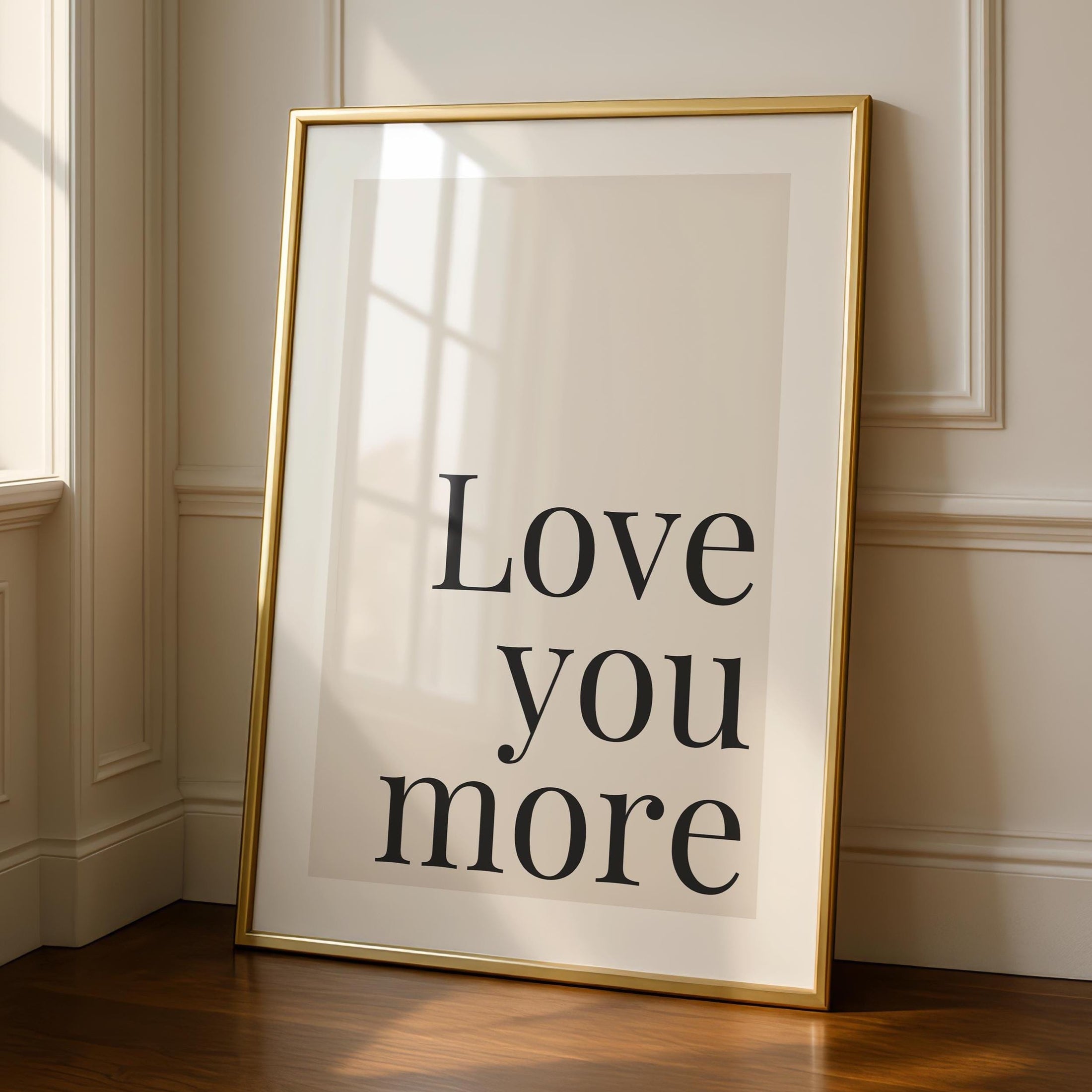 Love you more - love quotes - typography Hallway Welcome Art - minimalist wall art - bedroom art