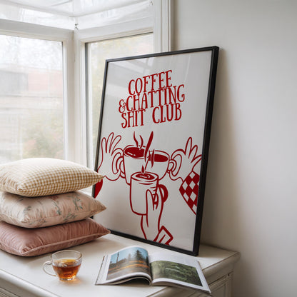 Funny Coffee Print - Sweary Print - Chat Shit - Fun Kitchen Decor
