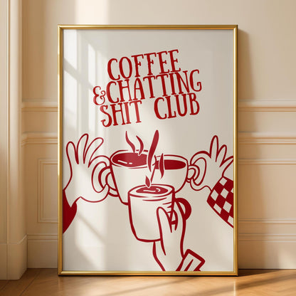 Funny Coffee Print - Sweary Print - Chat Shit - Fun Kitchen Decor
