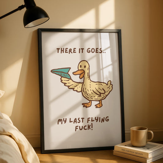 Last Flying Fuck - Goose Print - Sweary Wall Art