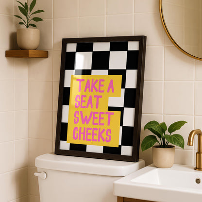 Take a Seat Sweet Cheeks Print - Cheeky Home Decor - Bathroom Wall Art - Toilet Decor