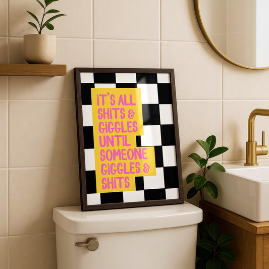 Funny Bathroom Wall Art Print - Sweary Poster - Shits and Giggles Quote
