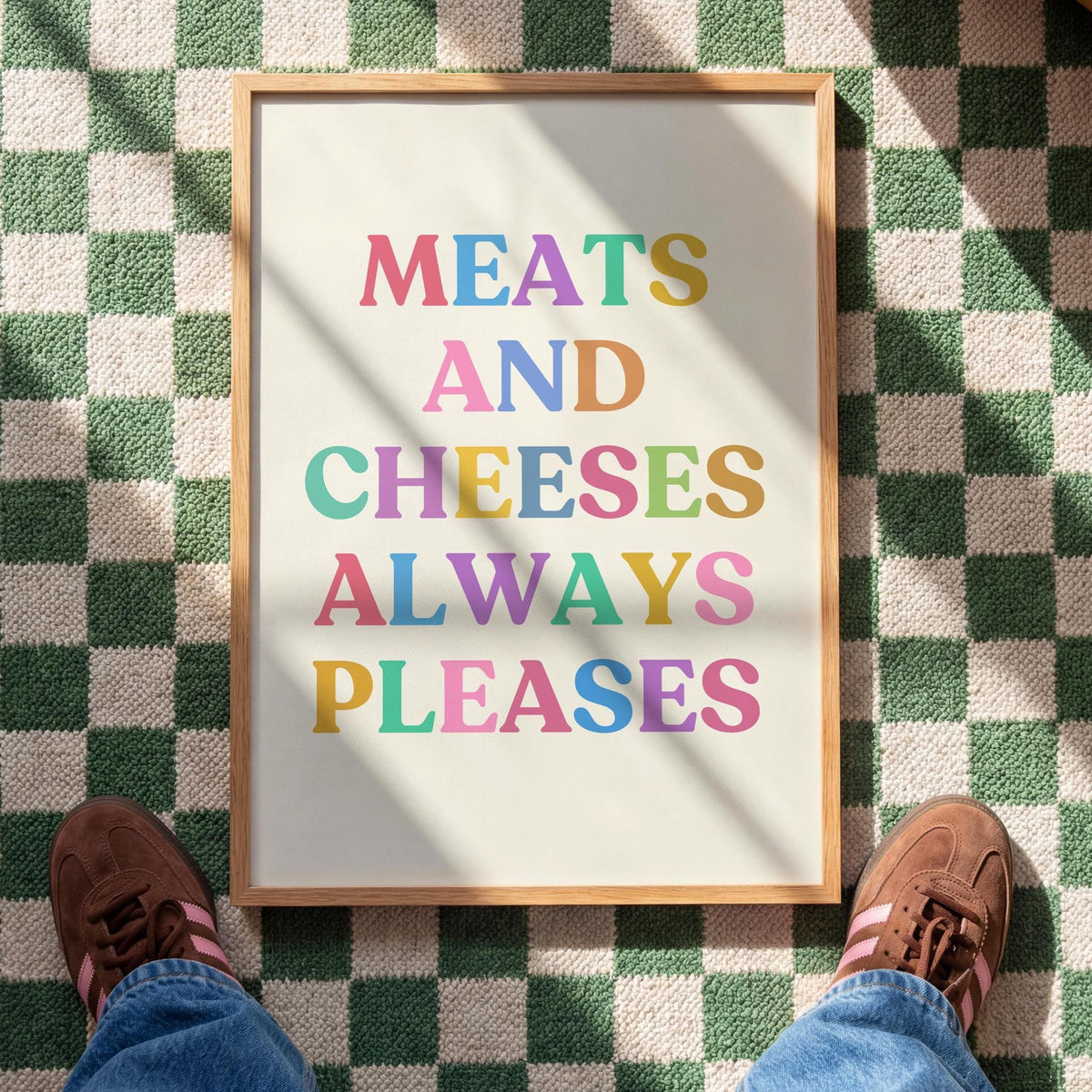 Meats and Cheeses - Kitchen Print - Typography Art - Kitchen Quotes - Colourful Kitchen Decor