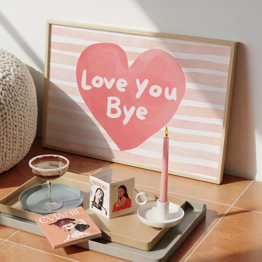 Love you bye - love quotes - typography Hallway Art - minimalist wall art - cute art