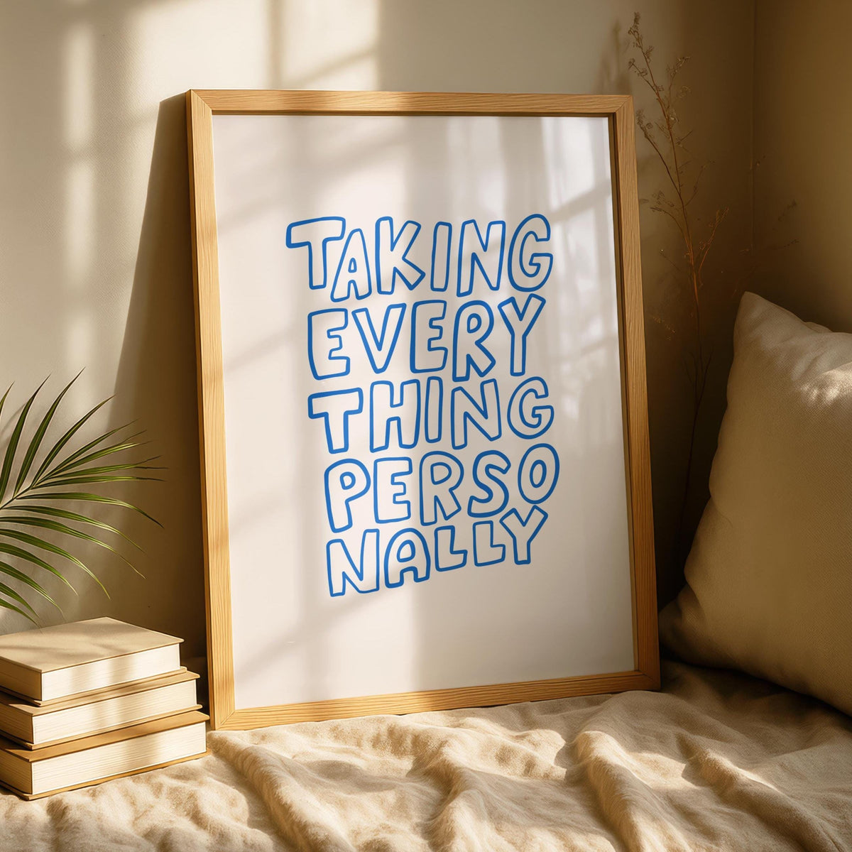 Taking everything personally - Anxiety Wall Art - Funny Quote Print - Mental health Poster