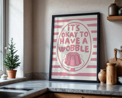 Wobble - Mental Health Art - Kitchen Decor - Bright Modern Print - Fun posters - Food Poster