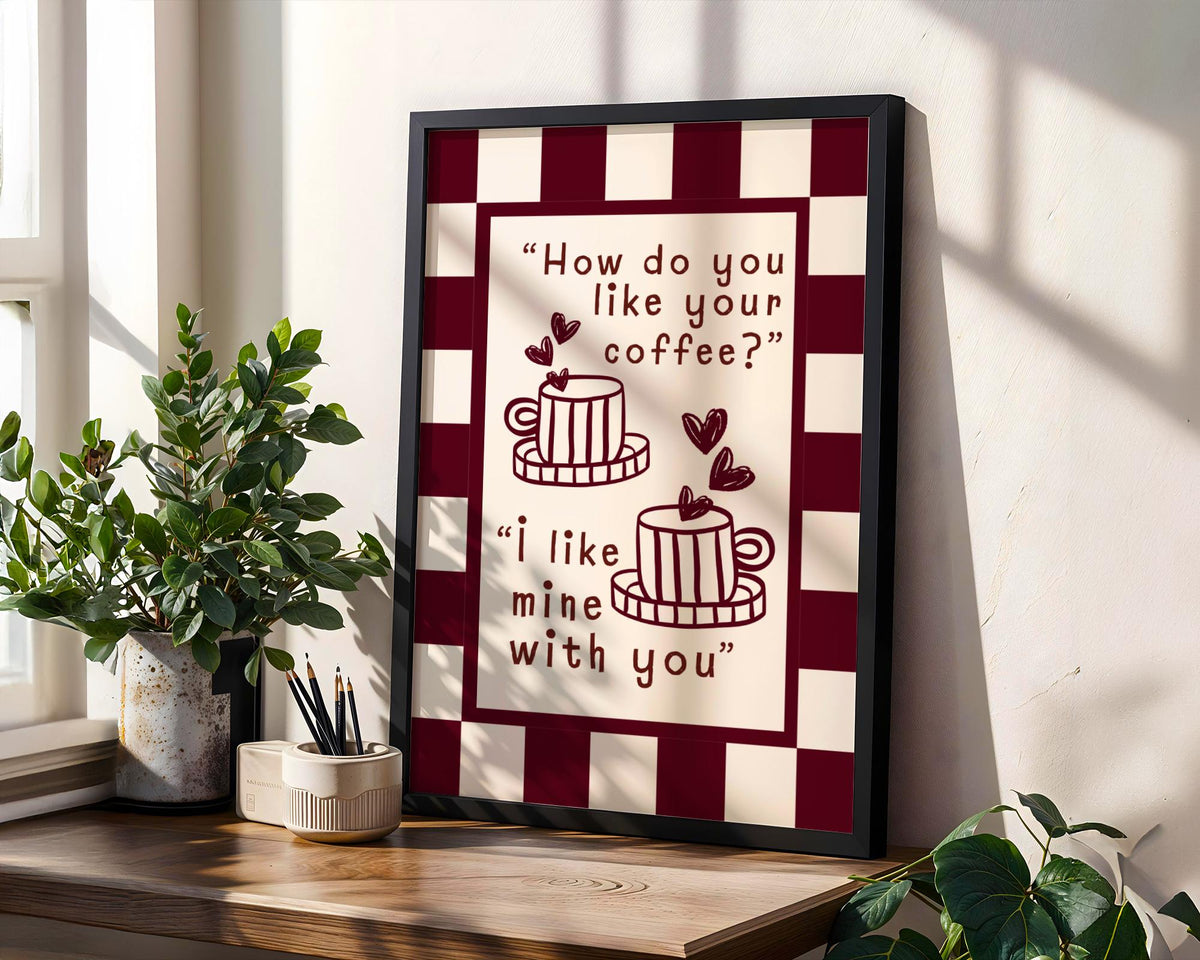 Coffee Kitchen Print - Cute coffee Art - Love Prints