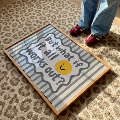 But what if it all works out Wall Art - Funny Anxiety Prints - Happy quotes - Mental Health Posters