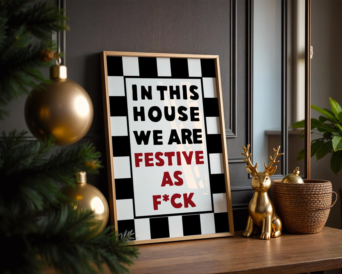 Festive as Fuck Wall Art Print - Funny Xmas Decor - Christmas Poster - Christmas Home Decor - FAF print