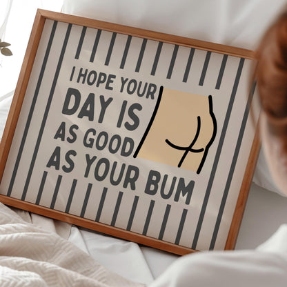 Good bum | Funny Bathroom Bum Print | Humorous Restroom Wall Art | Toilet Decor