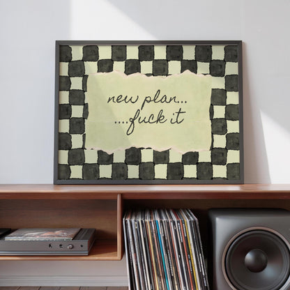 New Plan - funny quotes - gallery wall quotes - typography Hallway - bright fun wall art