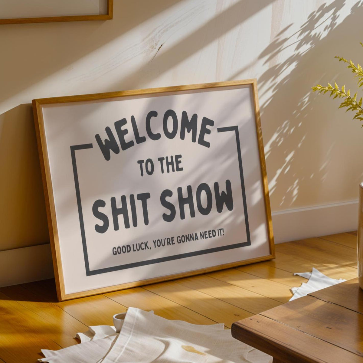 welcome to the shit show - welcome quotes - typography Hallway Welcome Art - funny wall art