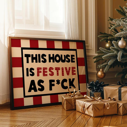 Festive as Fuck Wall Art Print - Funny Xmas Decor - Christmas Poster - Christmas Home Decor - FAF print