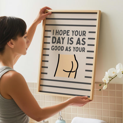 Good bum | Funny Bathroom Bum Print | Humorous Restroom Wall Art | Toilet Decor