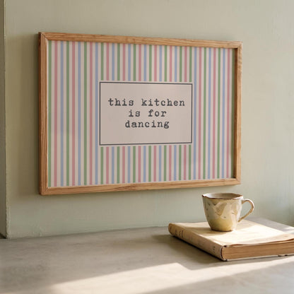 Kitchen Decor | This Kitchen is for Dancing | Stripy Art | Eclectic Poster | Bright Decor