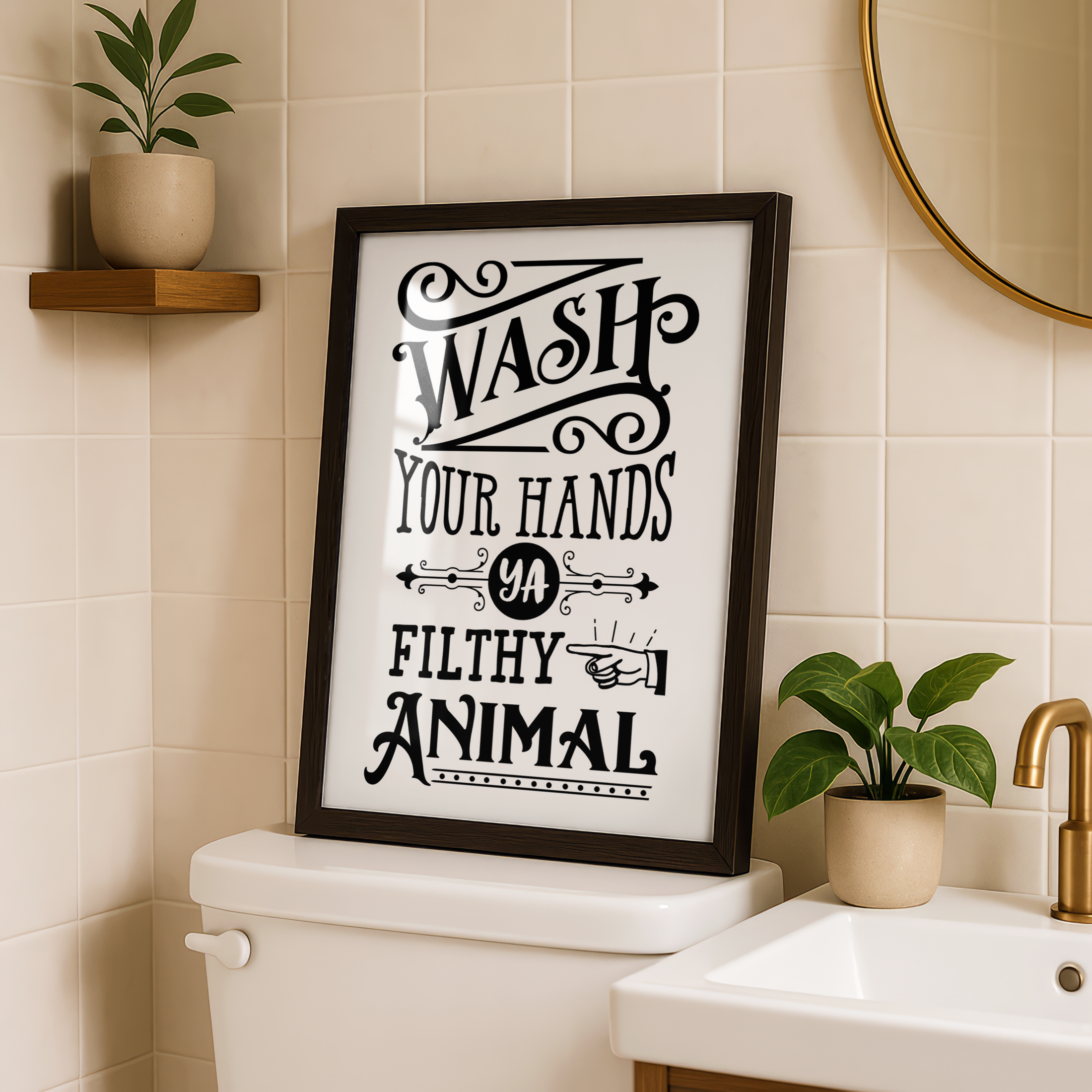 Wash your hands ya filthy animal