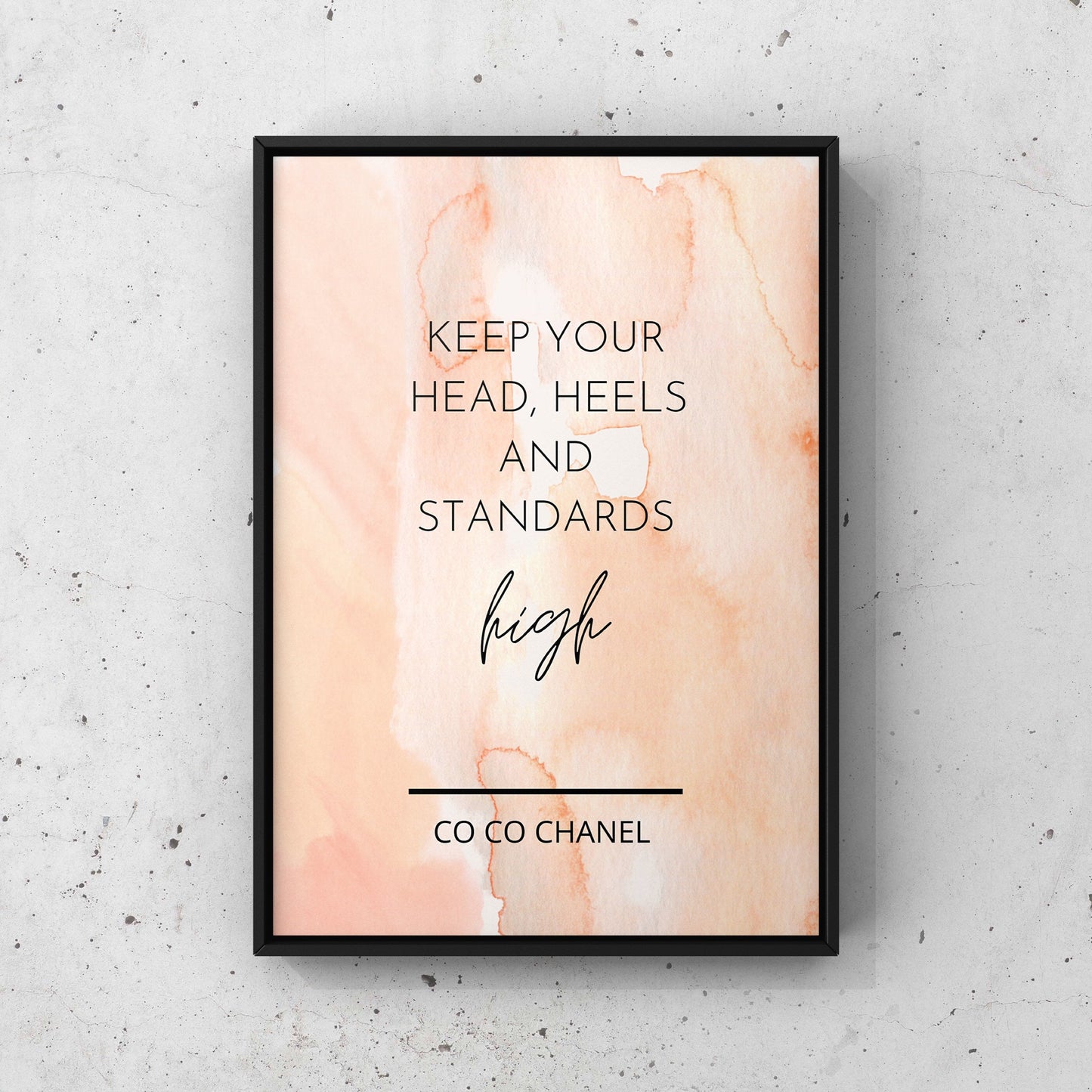 Keep your head, heels and standards high