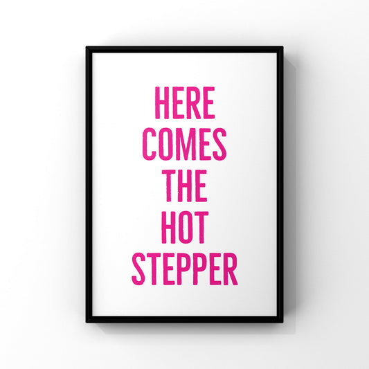 Here comes the hot stepper